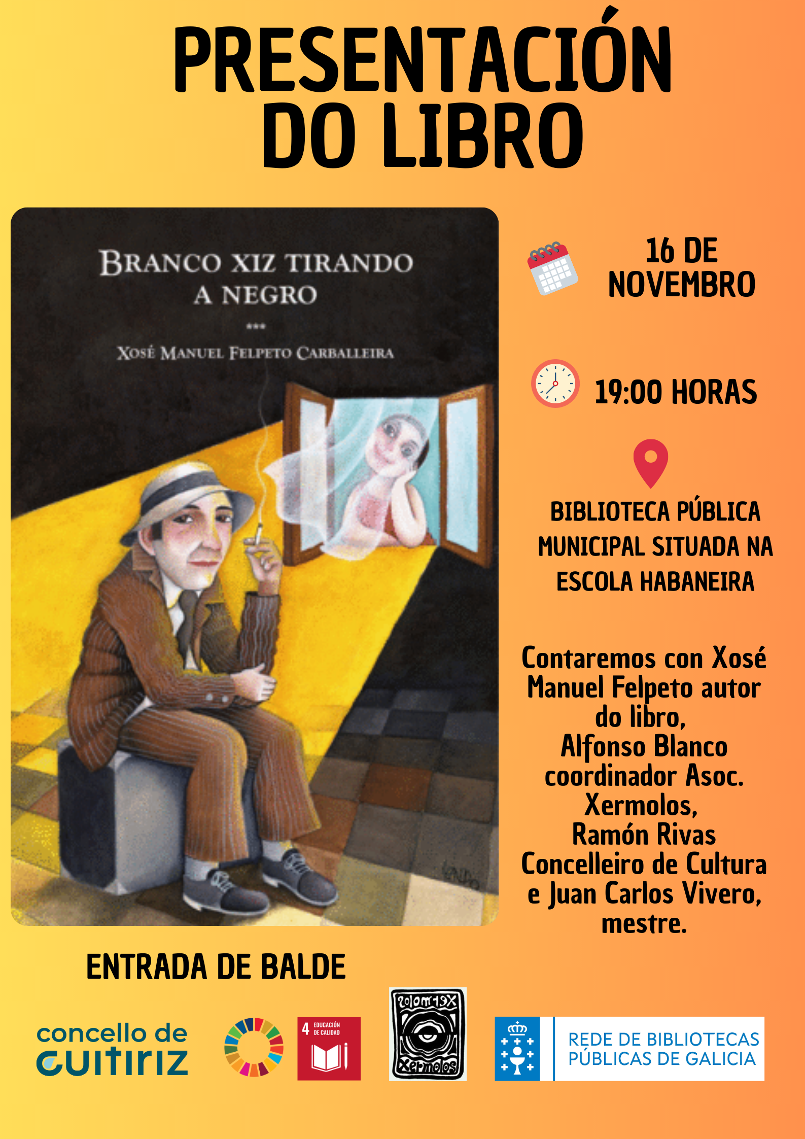 CARTEL GUITIRIZ - A Biblioteca Casa Habanera acollerá a presentación dun libro de Xosé Manuel Felpeto o sábado 16 de novembro